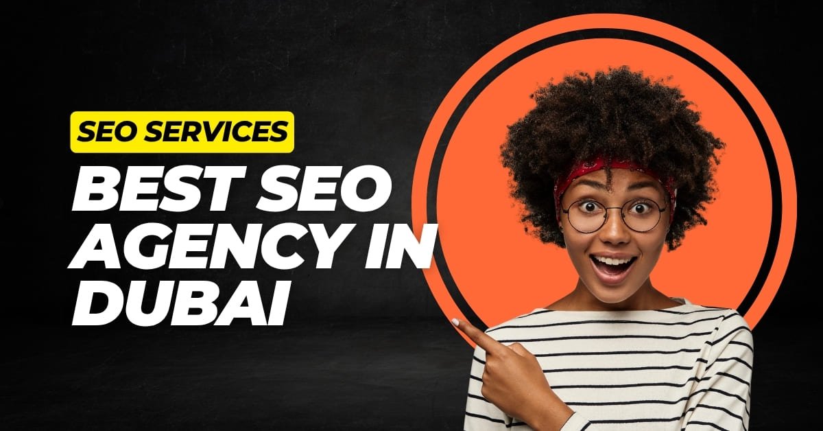 best-seo-agency-in-dubai-delivering-result-driven-seo-services